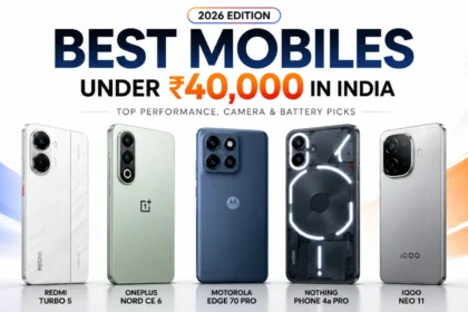 Best Mobiles Under ₹40000 in India