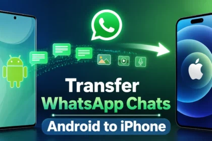 Transfer WhatsApp Chats From Android to iPhone Without Losing Data